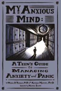 Book Cover for My Anxious Mind by Michael A Tompkins, Katherine A Martinez
