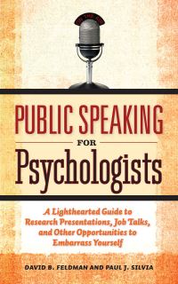 Book Cover for Public Speaking for Psychologists by David B Feldman, Paul J Silvia