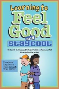 Book Cover for Learning to Feel Good and Stay Cool by Judith M Glasser, Kathleen Nadeau
