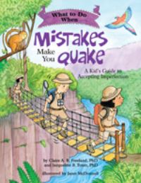 Book Cover for What to Do When Mistakes Make You Quake by Claire A B Freeland, Jacqueline B Toner