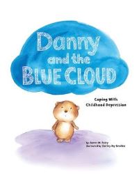 Book Cover for Danny and the Blue Cloud by James M Foley