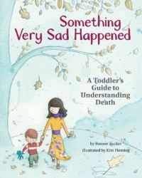 Book Cover for Something Very Sad Happened by Bonnie Zucker