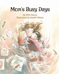 Book Cover for Mom's Busy Days by Elise Raucy