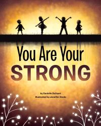 Book Cover for You Are Your Strong by Danielle Dufayet