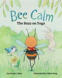 Book Cover for Bee Calm by Frank J Sileo