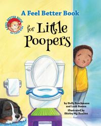 Book Cover for A Feel Better Book for Little Poopers by Holly Brochmann, Leah Bowen