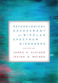 Book Cover for Psychological Assessment of Bipolar Spectrum Disorders by James H Kleiger, Irving B Weiner