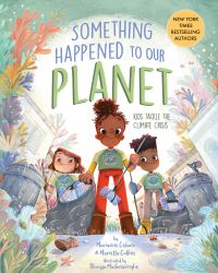 Book Cover for Something Happened to Our Planet by Marianne Celano, Marietta Collins
