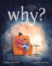 Book Cover for Why? by Melissa Allen Heath
