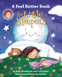 Book Cover for A Feel Better Book for Little Sleepers by Holly Brochmann, Leah Bowen