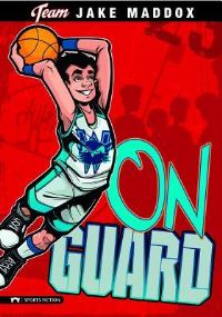 Book Cover for On Guard by Jake Maddox, Sean Tiffany, Eric Stevens
