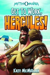 Book Cover for Get to Work, Hercules! by Kate McMullan
