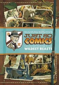 Book Cover for Rudyard Kipling's Just So Comics by Sean Tulien, B A Hoena, Martin Powell, Louise Simonson, Rudyard Kipling