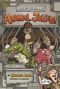 Book Cover for Laff-O-Tronic Animal Jokes! by Michael Dahl