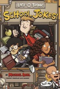 Book Cover for Laff-O-Tronic School Jokes! by Michael Dahl