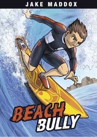Book Cover for Beach Bully by Jake Maddox, Eric Stevens, Steve Brezenoff