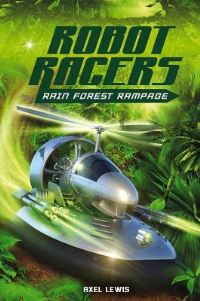 Book Cover for Rainforest Rampage by Axel Lewis