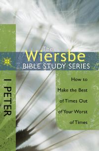 Book Cover for How to Make the Best of Times Out of Your Worst of Times by Warren W Wiersbe