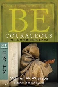 Book Cover for Be Courageous by Warren W Wiersbe