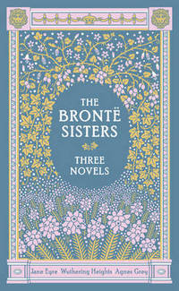Book Cover for The Brontë Sisters by Charlotte Brontë, Emily Brontë, Anne Brontë