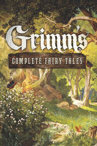 Book Cover for Grimm's Complete Fairy Tales by Jacob Grimm, Wilhelm Grimm, Arthur Rackham