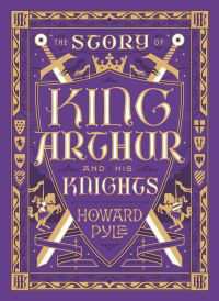 Book Cover for The Story of King Arthur and His Knights by Howard Pyle