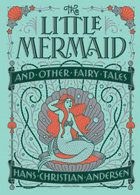 Book Cover for The Little Mermaid and Other Fairy Tales by H C Andersen