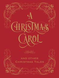 Book Cover for A Christmas Carol and Other Christmas Tales by Charles Dickens, Washington Irving, E. T. A. Hoffmann