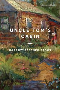 Book Cover for Uncle Tom's Cabin by Harriet Beecher Stowe