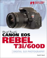 Book Cover for David Busch's Canon EOS Rebel T3i/600D Guide to Digital SLR Photography by David Busch