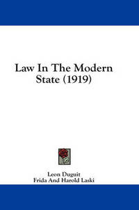 Book Cover for Law In The Modern State (1919) by Leon Duguit