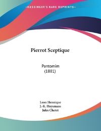 Book Cover for Pierrot Sceptique by Leon Hennique, J K Huysmans