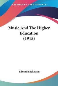 Book Cover for Music And The Higher Education (1915) by Robert Wilson