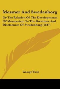 Book Cover for Mesmer And Swedenborg by Robert Wilson