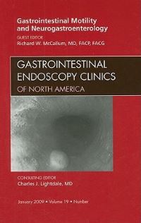 Book Cover for Gastrointestinal Motility and Neurogastroenterology, An Issue of Gastrointestinal Endoscopy Clinics by Richard W McCallum