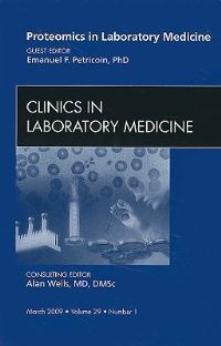 Book Cover for Proteomics in Laboratory Medicine, An Issue of Clinics in Laboratory Medicine by Emanuel F Petricoin