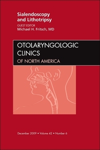 Book Cover for Sialendoscopy and Lithotripsy, An Issue of Otolaryngologic Clinics by Michael H Fritsch