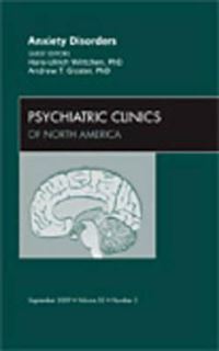 Book Cover for Anxiety Disorders, An Issue of Psychiatric Clinics by HansUlrich Wittchen, Andrew T Gloster