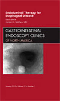 Book Cover for Endoluminal Therapy for Esophageal Disease, An Issue of Gastrointestinal Endoscopy Clinics by Herbert C Wolfsen