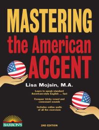 Book Cover for Mastering the American Accent by Lisa Mojsin