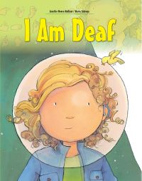 Book Cover for I Am Deaf by Jennifer MooreMallinos