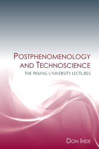 Book Cover for Postphenomenology and Technoscience by Don Ihde