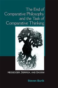 Book Cover for The End of Comparative Philosophy and the Task of Comparative Thinking by Steven Burik