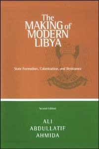 Book Cover for The Making of Modern Libya by Ali Abdullatif Ahmida