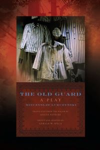 Book Cover for The Old Guard by Mieczyslaw LurczyÔnski, Alicia Nitecki, Gerald W Speca