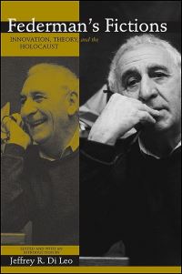 Book Cover for Federman's Fictions by Jeffrey R Di Leo