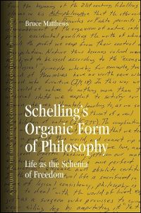 Book Cover for Schelling's Organic Form of Philosophy by Bruce Matthews