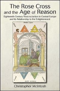 Book Cover for The Rose Cross and the Age of Reason by Christopher McIntosh