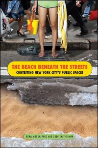 Book Cover for The Beach Beneath the Streets by Benjamin Shepard, Gregory Smithsimon