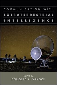 Book Cover for Communication With Extraterrestrial Intelligence by Douglas A Vakoch
